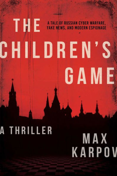 The Children's Game: A Thriller