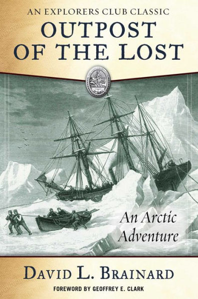 the Outpost of Lost: An Arctic Adventure