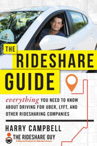 Pdf of ebooks free download The Rideshare Guide: Everything You Need to Know about Driving for Uber, Lyft, and Other Ridesharing Companies CHM PDF RTF by Harry Campbell (English literature) 9781510735323