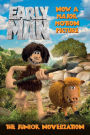 Early Man: The Junior Novelization