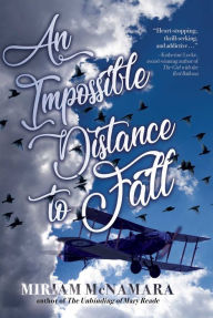 Title: An Impossible Distance to Fall, Author: Miriam McNamara