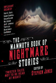 Title: The Mammoth Book of Nightmare Stories: Twisted Tales Not to Be Read at Night!, Author: Stephen Jones