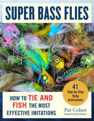 Free downloads audio books ipods Super Bass Flies: How to Tie and Fish The Most Effective Imitations by Pat Cohen 9781510736894 (English literature)