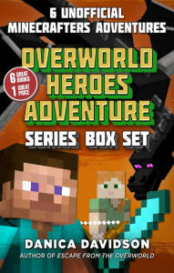 Title: An Unofficial Overworld Heroes Adventure Series Box Set, Author: Danica Davidson
