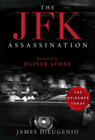 Title: The JFK Assassination, Author: James DiEugenio