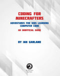 Alternative view 4 of Coding for Minecrafters: Unofficial Adventures for Kids Learning Computer Code