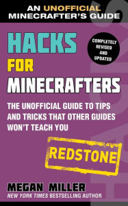 Hacks For Minecrafters Master Builder The Unofficial Guide To Tips And Tricks That Other Guides Won T Teach You By Megan Miller Paperback Barnes Noble - roblox free hacks phenom