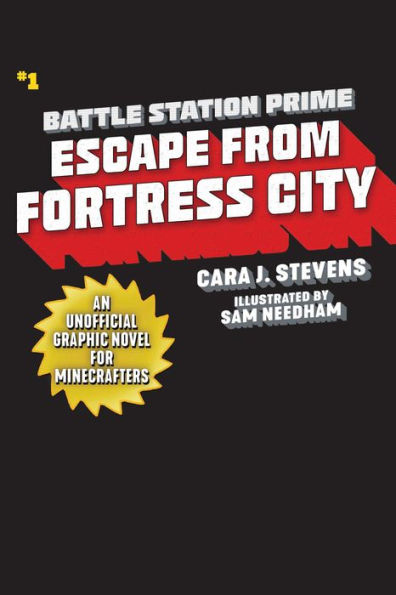 Escape from Fortress City: An Unofficial Graphic Novel for Minecrafters