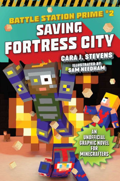 Saving Fortress City: An Unofficial Graphic Novel for Minecrafters, Book 2