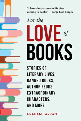 For The Love Of Books Stories Of Literary Lives Banned Books