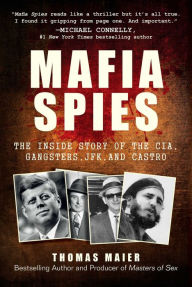 Books downloaded to kindle Mafia Spies: The Inside Story of the CIA, Gangsters, JFK, and Castro in English 9781510741713 ePub