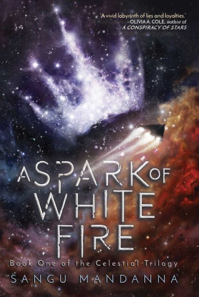 A Spark of White Fire: Book One the Celestial Trilogy