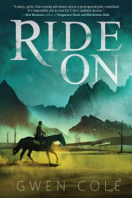 Title: Ride On: A Novel, Author: Gwen Cole