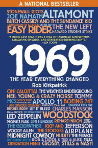 Title: 1969: The Year Everything Changed, Author: Rob Kirkpatrick