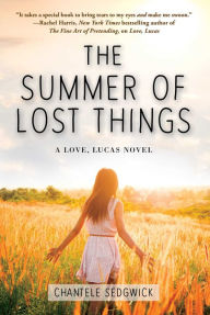 Title: The Summer of Lost Things, Author: Chantele Sedgwick