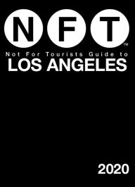 Title: Not For Tourists Guide to Los Angeles 2020, Author: Not For Tourists