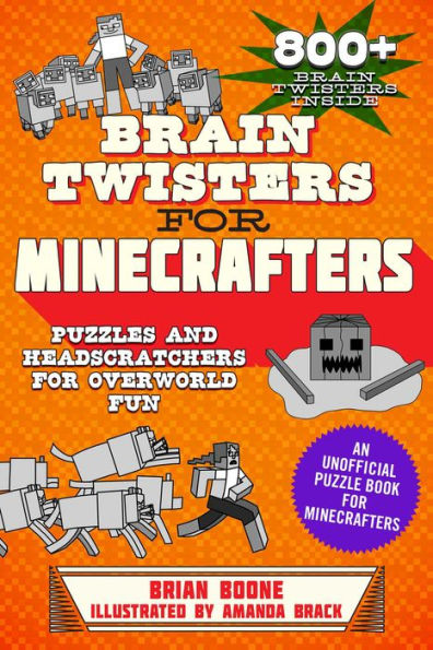 Brain Twisters for Minecrafters: Puzzles and Headscratchers Overworld Fun