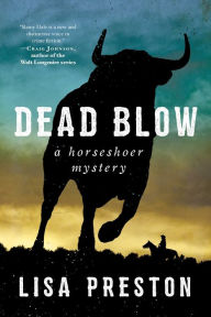 Title: Dead Blow (Horseshoer Mystery Series #2), Author: Lisa Preston