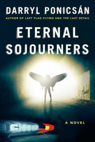 Title: Eternal Sojourners: A Novel, Author: Darryl Ponicsïn