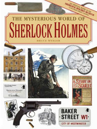Title: The Mysterious World of Sherlock Holmes, Author: Bruce Wexler