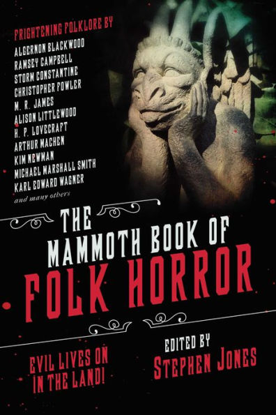 the Mammoth Book of Folk Horror: Evil Lives On Land!