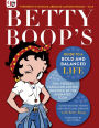 Alternative view 1 of Betty Boop's Guide to a Bold and Balanced Life: Fun, Fierce, Fabulous Advice Inspired by the Animated Icon
