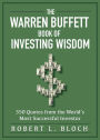 The Warren Buffett Book of Investing Wisdom: 350 Quotes from the World's Most Successful Investor