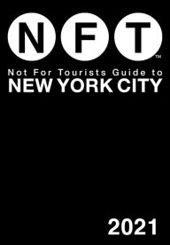 Ebooks forum free download Not For Tourists Guide to New York City 2021 English version 9781510758025 by Not For Tourists