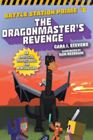 Free downloading ebooks The Dragonmaster's Revenge: An Unofficial Graphic Novel for Minecrafters by Cara J. Stevens, Sam Needham FB2 iBook