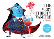 Title: The Very Thirsty Vampire: A Parody, Author: Michael Teitelbaum