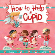 Title: How to Help a Cupid, Author: Sue Fliess