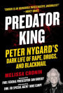 Predator King: Peter Nygard's Dark Life of Rape, Drugs, and Blackmail