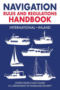 Book google downloader Navigation Rules and Regulations Handbook: International-Inland: Full Color 2021 Edition PDB iBook by U.S. Coast Guard 9781510764545