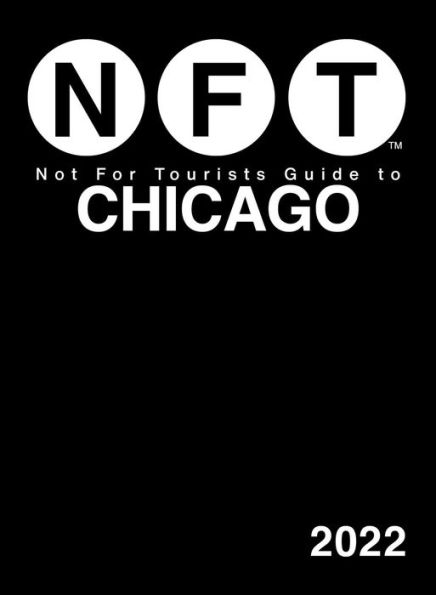 Not For Tourists Guide to Chicago