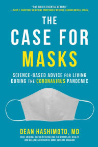 Ebook for cellphone free download The Case for Masks: Science-Based Advice for Living During the Coronavirus Pandemic (English Edition)