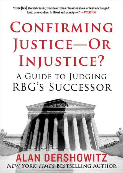 Confirming Justice-Or Injustice?: A Guide to Judging RBG's Successor