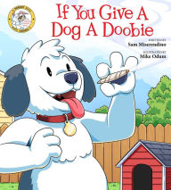 Title: If You Give a Dog a Doobie, Author: Sam Miserendino