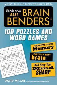 Title: Mensaï¿½ Best Brain Benders: 100 Puzzles and Word Games, Author: David Millar