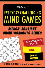 Audio book mp3 downloads Mensa® Everyday Challenging Mind Games: 100 Mastermind Math and Logic Puzzles 9781510766877 ePub PDF