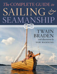 Title: The Complete Guide to Sailing & Seamanship, Author: Twain Braden