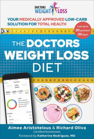 Title: The Doctors Weight Loss Diet: Your Medically Approved Low-Carb Solution for Total Health, Author: Aimee Aristotelous