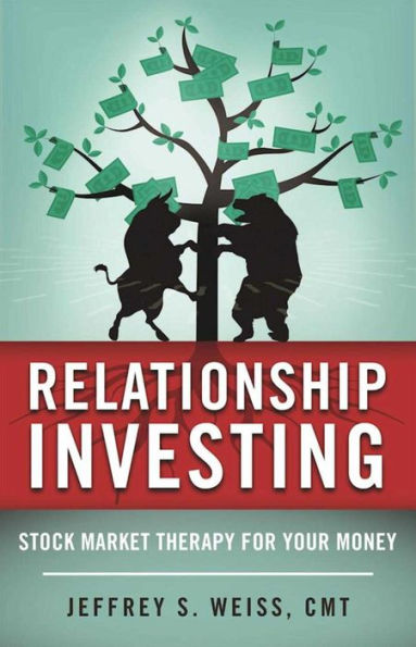 Relationship Investing: Stock Market Therapy for Your Money