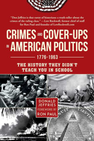 Free computer ebook pdf downloads Crimes and Cover-ups in American Politics: 1776-1963 English version 9781510769106