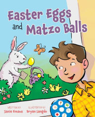 Title: Easter Eggs and Matzo Balls, Author: Janie Emaus