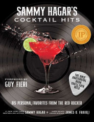 English book for download Sammy Hagar's Cocktail Hits: 85 Personal Favorites from the Red Rocker 9781510769298 in English PDF FB2 DJVU by Sammy Hagar, James O. Fraioli, Guy Fieri