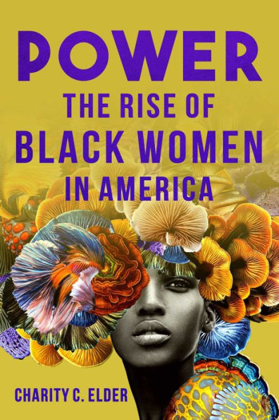 Power: The Rise of Black Women in America