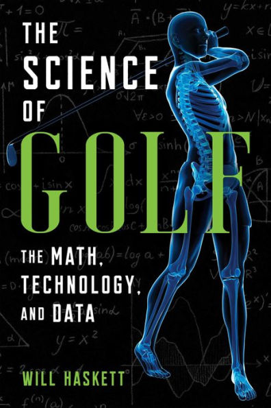 The Science of Golf: The Math, Technology, and Data