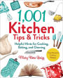 1,001 Kitchen Tips & Tricks: Helpful Hints for Cooking, Baking, and Cleaning