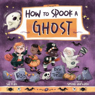 Title: How to Spook a Ghost, Author: Sue Fliess