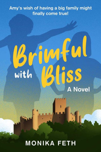 Brimful with Bliss: A Novel